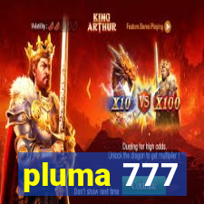 pluma 777